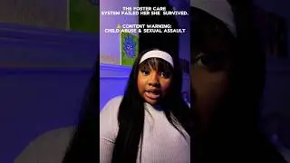 She Was Failed by Foster Care