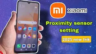 Redmi proximity sensor setting 