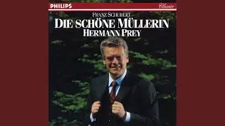 Schubert: Die sch&ouml;ne M&uuml;llerin, D.795 - 18. Trockne Blumen