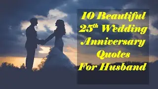 Happy 25th Wedding Anniversary Quotes For Husband | 25th  Marriage Anniversary Whatsapp Status |
