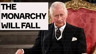 The Monarchy Is DOOMED