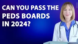 Master the Pediatric Boards in 2024! | 2022 Pediatric Board Review (PDF + Video)