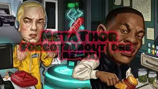 MetaThor - Forgot About Dre 🥶 (remix) (Dr Dre) (Eminem) [Official Audio]