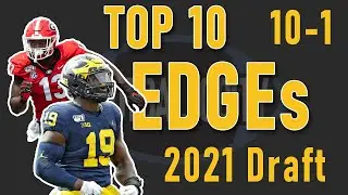 Top 10 EDGE Defenders -2021 NFL Draft #10-1 Highlights and Rankings