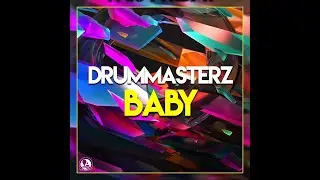 DrumMasterz-Baby (Original Mix)