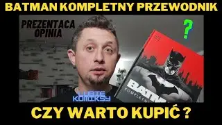 Batman - Kompletny Przewodnik - Czy warto kupić ?