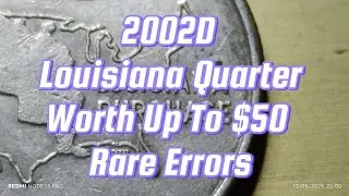 2002D Louisiana Quarter Worth Up To $50 &ndash; Rare Errors to Look For! #RareCoins #ErrorCoins  #Money
