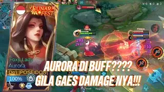 AURORA DI BUFF???? GILA GAES DAMAGE NYA!!! - Mobile Legends