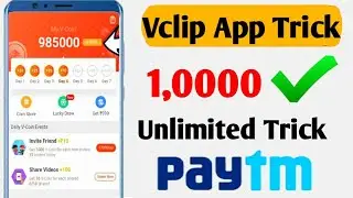 Vclip App Refer Bypass Trick Unlimited Coin Add Trick No Root No Refer New VPN Trick