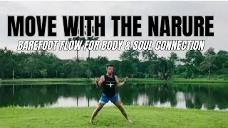 Move with Nature | Barefoot Flow for Body & Soul Connection 