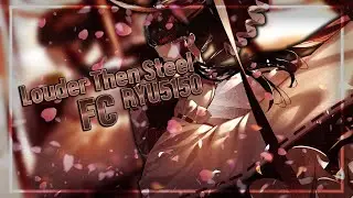 FC'ed Louder Than Steel