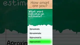 What word indicates an estimate?