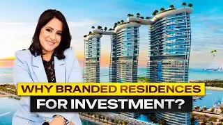 Why Branded Residences Are Dubai’s Smartest Real Estate Investment