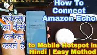 How To Connect Amazon Echo to Mobile Hotspot in Hindi | Easy Method 2022#help #allsolution