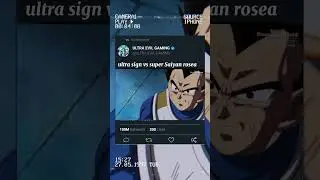 Ultra sign vs super Saiyan rosea