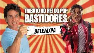 Bastidores Belém (Circus Mirage) 2022 |Tributo Rei do Pop Michael Jackson
