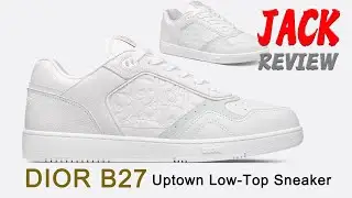 DIOR B27 Uptown LowTop Sneaker White Grained Calfskin White Dior Gravity Leather Unboxing Jackreview