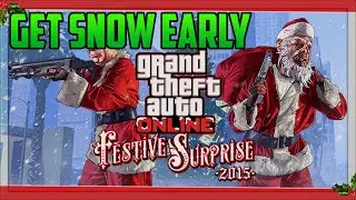 GTA 5 Online DLC - GET SNOW EARLY 