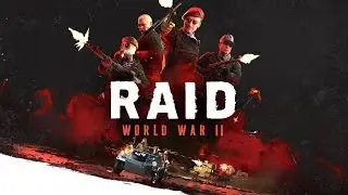 Геймплейный трейлер игры Raid: World War II!