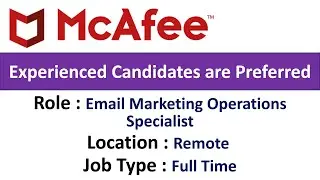 McAfee Hiring Email Marketing Operations Specialist - Experienced Candidates are Preferred​