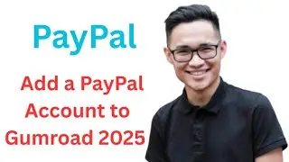How To Add a PayPal Account to Gumroad 2025 Updated Tutorial