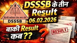 DSSSB three results and 6.2.2026 | When will the remaining results come???
