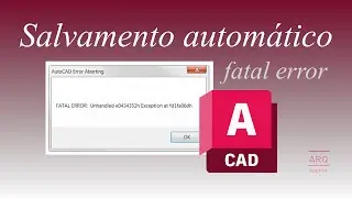 AutoCAD fechou sem salvar &ndash; Como recuperar arquivos?