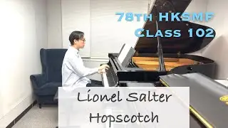 Lionel Salter - Hopscotch | 78th HKSMF 2026 | Class 102 Grade 1 | Stephen Fung