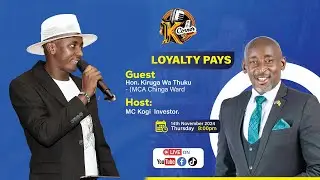 ONE ON ONE WITH KIRUGA THUKU MCA CHINGA WARD