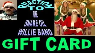The Snake Oil Willie Band / Gift Card / Reaction