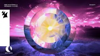 Dee Montero & Newman (I Love) - Shanti (Official Visualizer)