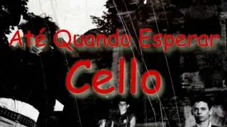 At&eacute; Quando Esperar - Solo Cello (Plebe Rude Keyboard Cover) with Garritan Gofriller Cello