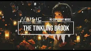 Free Happy & Upbeat Kids Music | Cooking Food | Travel [No Copyright Music] - The Tinkling Brook