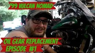 Vulcan Nomad Oil Gear Replacement Episode 1