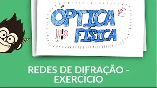 Rede De Difração - Exercício
