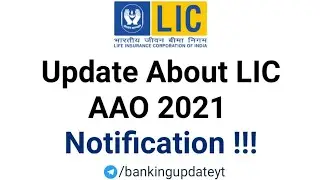 Update about LIC AAO 2021 Notification ...
