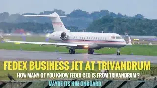 FedEx Business Jet at Trivandrum Airport with FedEx CEO from Trivandrum onboard 😄