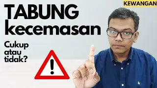 TABUNG kecemasan untuk cover susah [Kewangan] Cukup atau tidak?