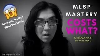 MLSP MASTERY COSTS What?? Is it Really Worth it???