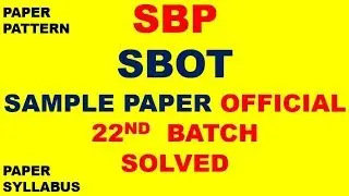 SBP SBOT 22ND BATCH SAMPLE PAPER SOLVED