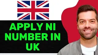 How To Apply NI Number in UK 2025 | National Insurance Number Application Guide