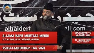 Allama Hafiz Murtaza Mehdi | Ashra-e-Muharram 1442 | 2 Muharram 1442 | 22 Aug 2020 | Al Haider Trust