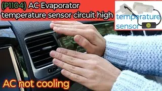 P1104 AC Evaporator temperature sensor circuit high | car AC cooling problem | p1104 maruti 