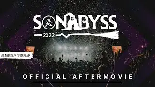 Sonabyss 2022 | Official Aftermovie | A Montage of Dreams