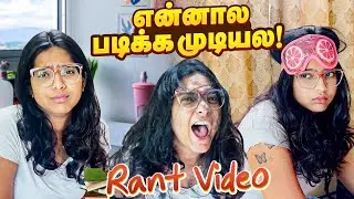 Enaala Padikka Mudiyala 😭 4th Semester Rant Begins 👍 || #sneholic #rant #semester