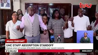 Kenya union of nurses (KNUNM) blasts COG over the absorption of UHC workers