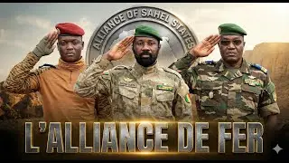 G&Eacute;OPOLITIQUE : L'AES acc&eacute;l&egrave;re ! L'unit&eacute; Mali-Burkina-Niger qui fait trembler les lignes.