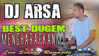 DJ Mengharapkanmu - OT ARSA Sidang Lampung