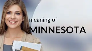 Minnesota | MINNESOTA meaning