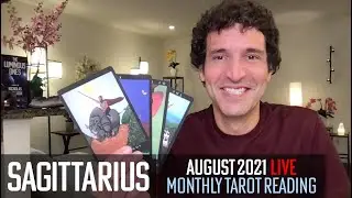 ♐️ SAGITTARIUS August 2021 🐍Shed your skin...Celebrate the ends & beginnings which accompany growth!